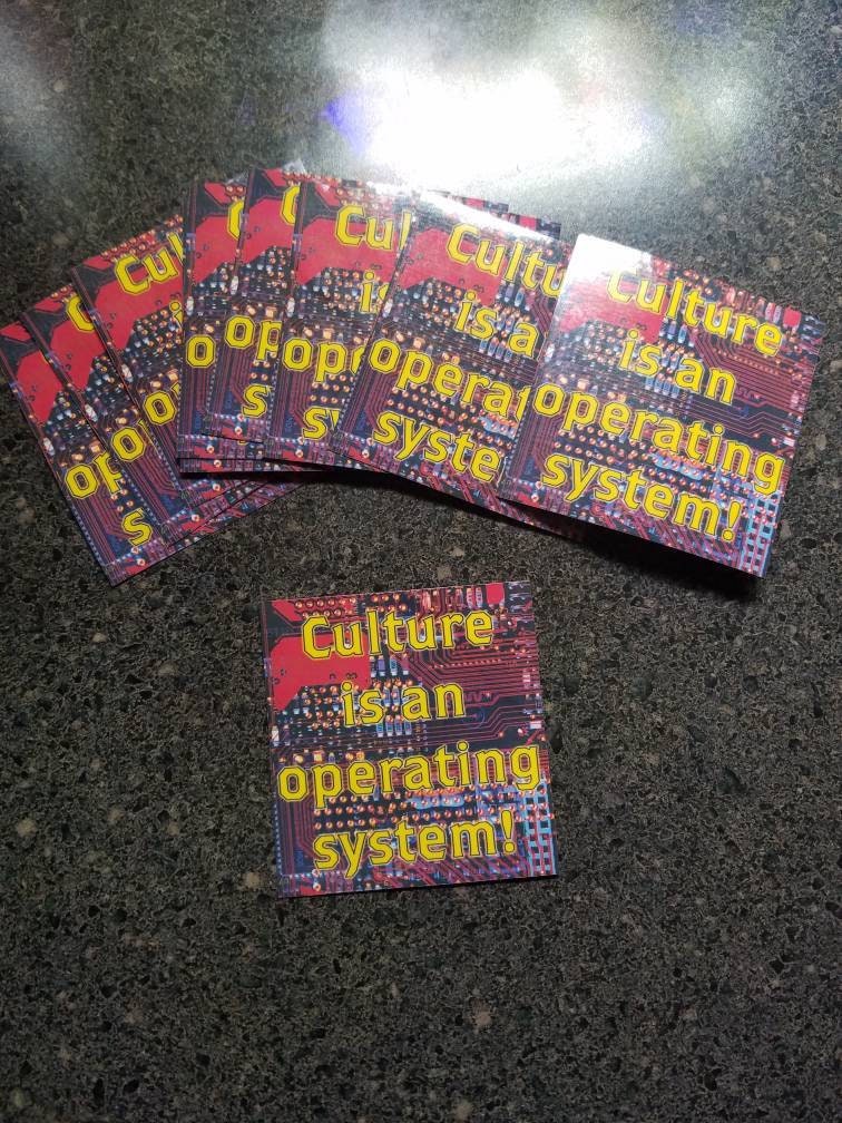 Culture is An Operating System - Vinyl Counterculture Sticker