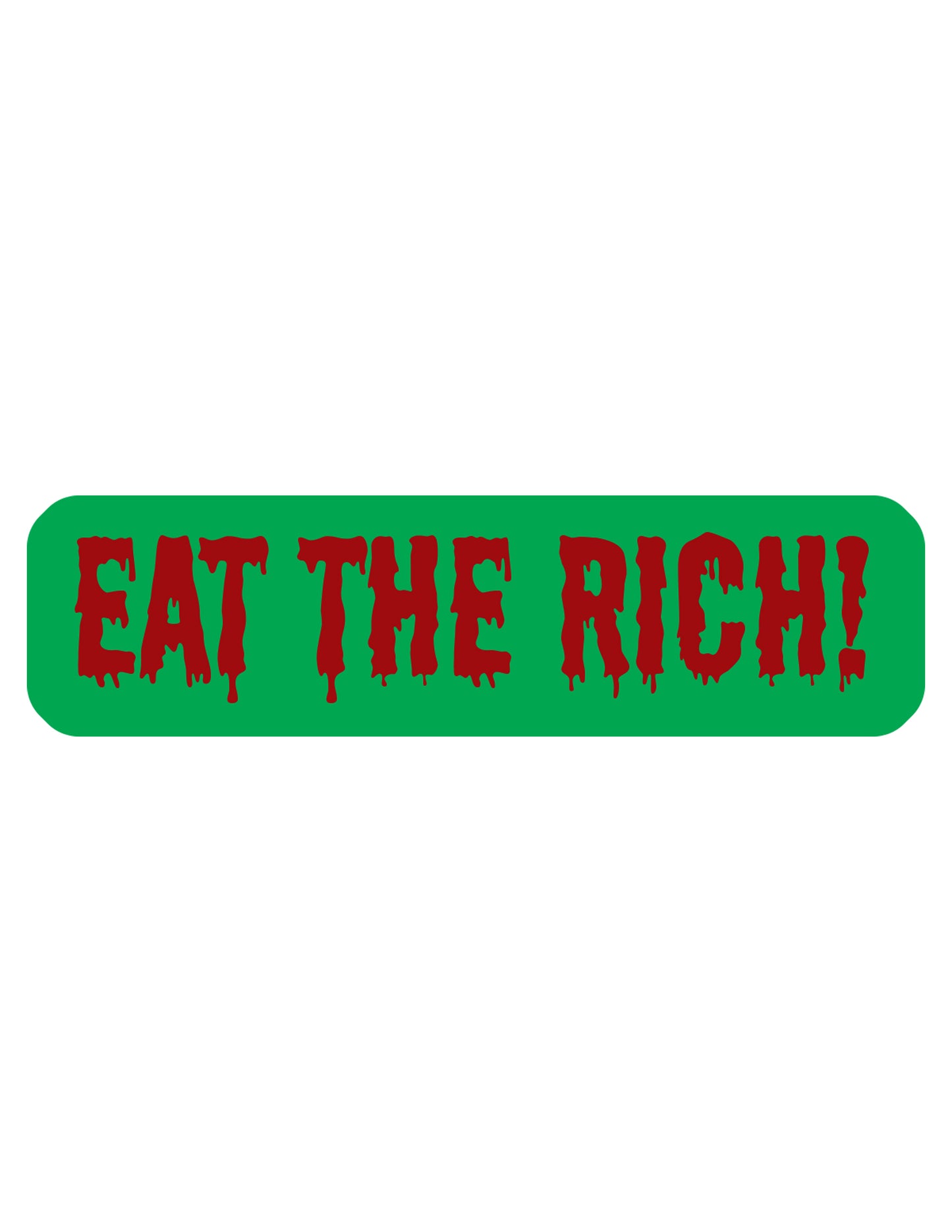 Eat the Rich - Anti Capitalism Vinyl Sticker