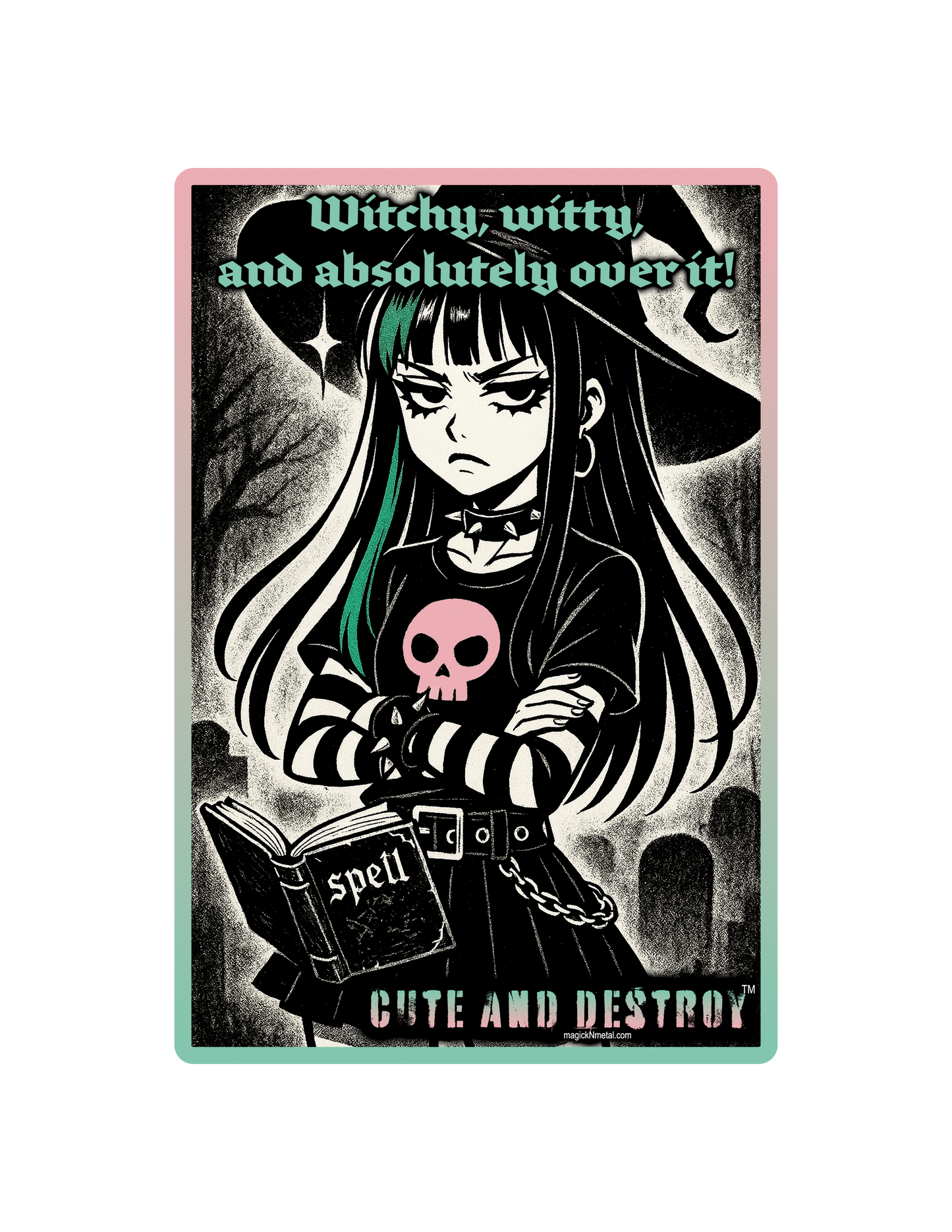 Witchy, Witty, and Absolutely Over It – Vinyl Sticker
