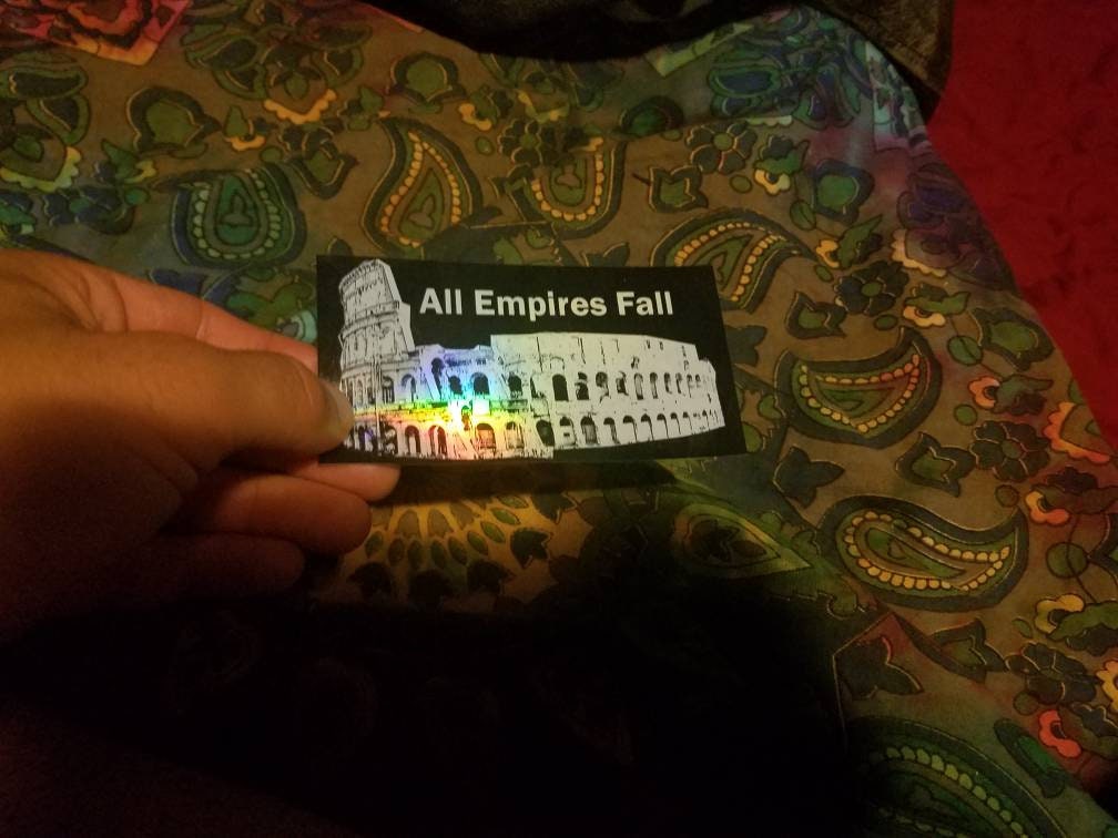 Empires Fall - Vinyl Sticker (Or Magnet) - Historical Reminder