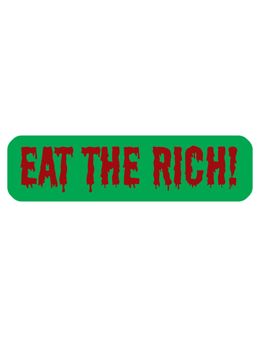 Eat the Rich - Anti Capitalism Vinyl Sticker