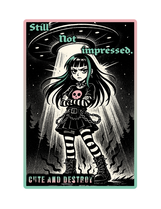 Still Not Impressed – Vinyl Sticker
