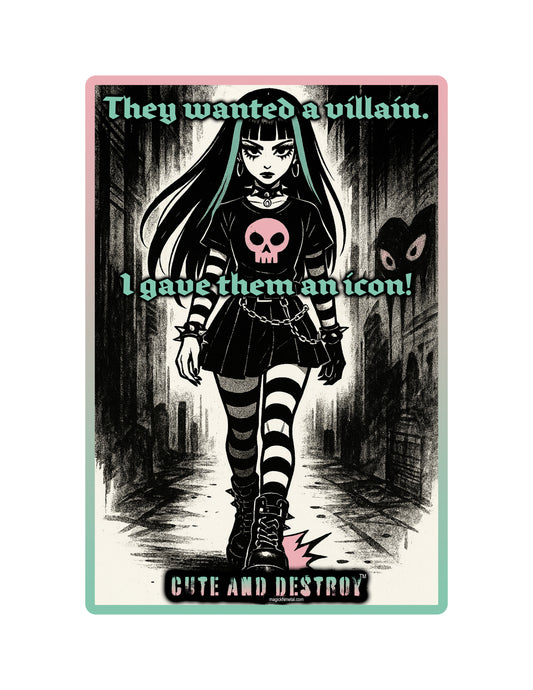Villain to Icon – Vinyl Sticker