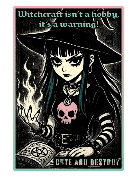 Witchcraft Isn’t a Hobby – Vinyl Sticker